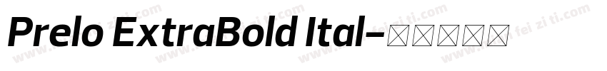 Prelo ExtraBold Ital字体转换